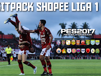 Full Kitpack Shopee Liga 1 2020 Final PES 2017