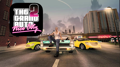 Download Game Android The Grand Auto 2 Nice City
