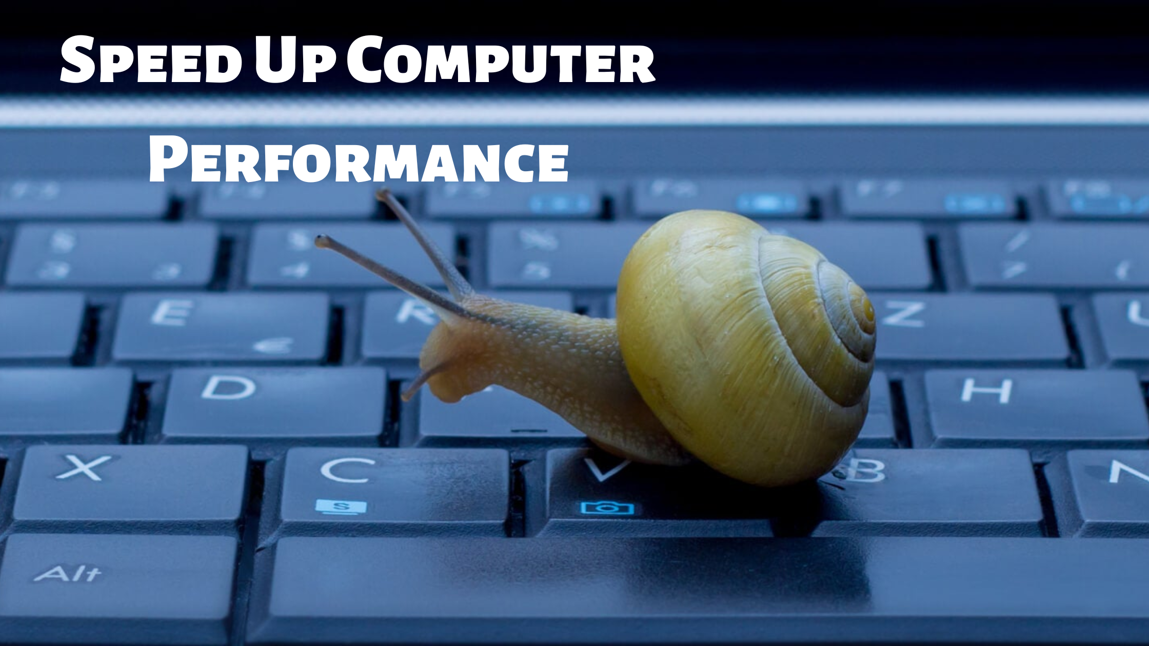Speed Up Computer Performance