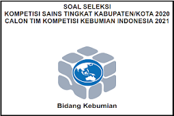 Soal dan Kunci Jawaban Kompetensi Sains Nasional (KSN) KEBUMIAN SMA/MA Tingkat Kabupaten Tahun 2020