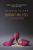 http://ksiazkomania-recenzje.blogspot.com/2017/02/barwy-miosci-zatracenie-kathryn-taylor.html