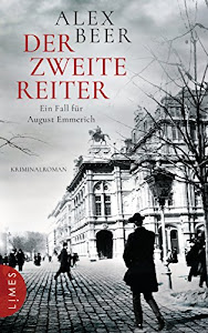 Der zweite Reiter: Ein Fall für August Emmerich - Kriminalroman (Die Kriminalinspektor-Emmerich-Reihe 1)