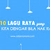 10 Lagu Raya Yang Selalu Kita Dengar Bila Nak Raya!