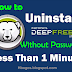 How To Uninstall Or Delete Deep Freeze  Without Password ( Less Than 1 Minute )