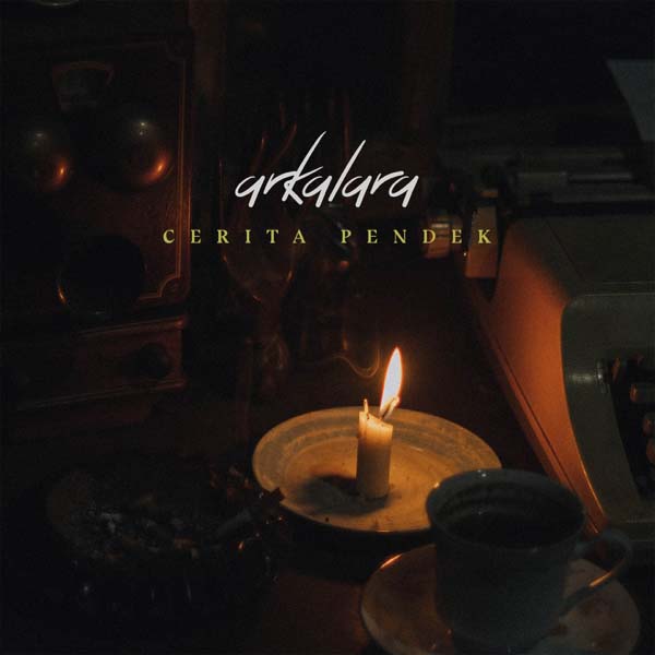 Download Lagu Arkalara - Cerita Pendek