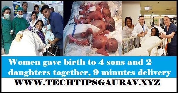 Women gave birth to 4 sons and 2 daughters together, 9 minutes delivery, According to the hospital, the weight of children is between 790 grams and 1.3 kg. Their condition is stable and they are kept in the hospital's neonatal intensive care unit.