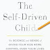 The Self-Driven Child: The Science and Sense of Giving Your Kids More Control Over Their Lives Paperback – February 12, 2019 PDF