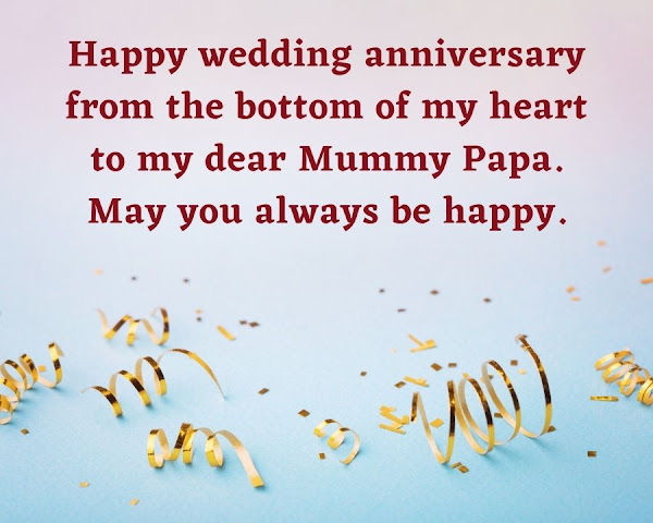 anniversary wishes for mummy papa