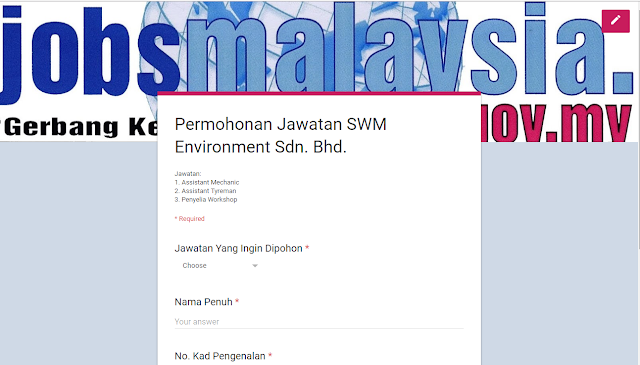 Permohonan Jawatan Assistant Mechanic, Assistant Tyreman dan Penyelia Workshop di SWM Environment 