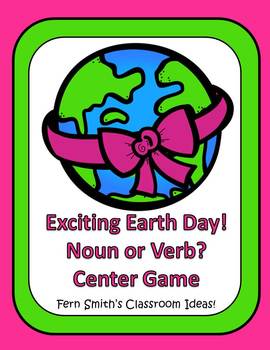 Earth Day - Noun or Verb? An Exciting Earth Day Pack of Task Cards, Center Game, Printables and Interactive Notebook Activities