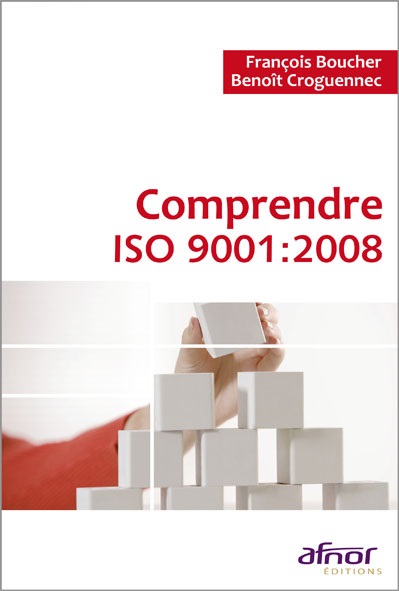 Comprendre ISO 9001:2008