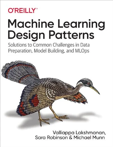 Machine Learning Design Patterns 1st Edition [PDF]