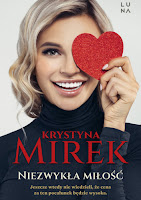 Krystyna Mirek "Niezwykła miłość" recenzja