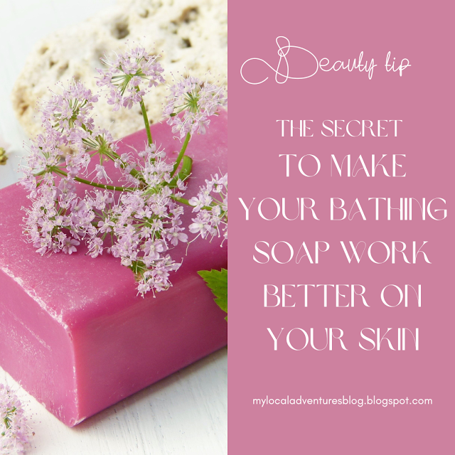 The secret to making your bathing soap work better