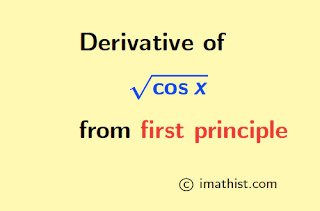 Derivative of root cos x using first principle