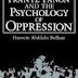 Frantz Fanon and the Psychology of Oppression