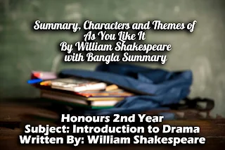 Summary, Characters and Themes of As You Like It By William Shakespeare with Bangla Bengali Summary