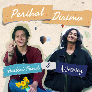 Haikal Farid & Weswey - Perihal Dirimu MP3
