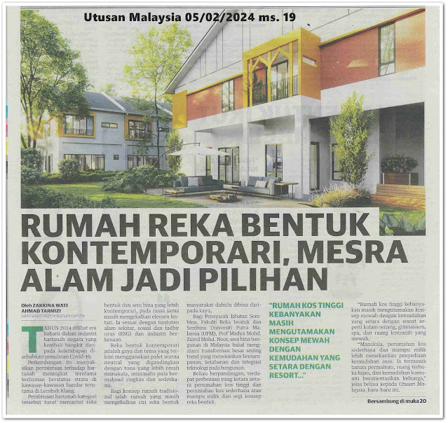 Rumah reka bentuk kontemporari, mesra alam jadi pilihan | Keratan akhbar Utusan Malaysia 5 Februari 2024