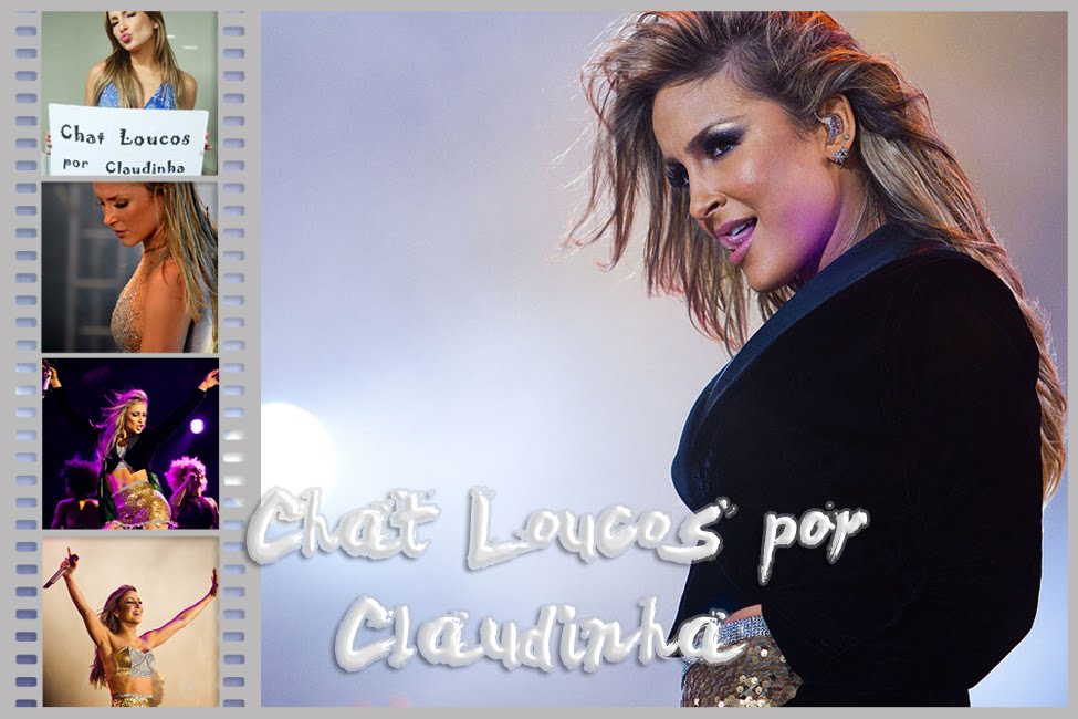 BLOG CHAT LOUCOS POR CLAUDINHA