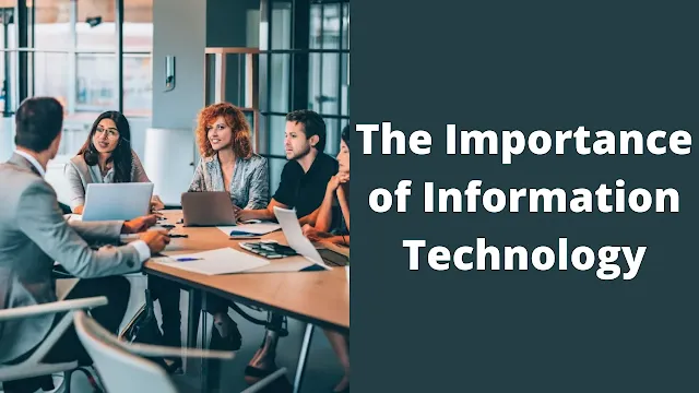 The Importance of Information Technology