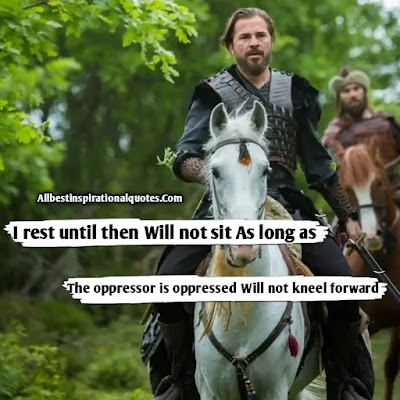 Turkish Drama Dirilis Ertugrul Quotes, Dirilis Ertugrul Gazi Quotes, 