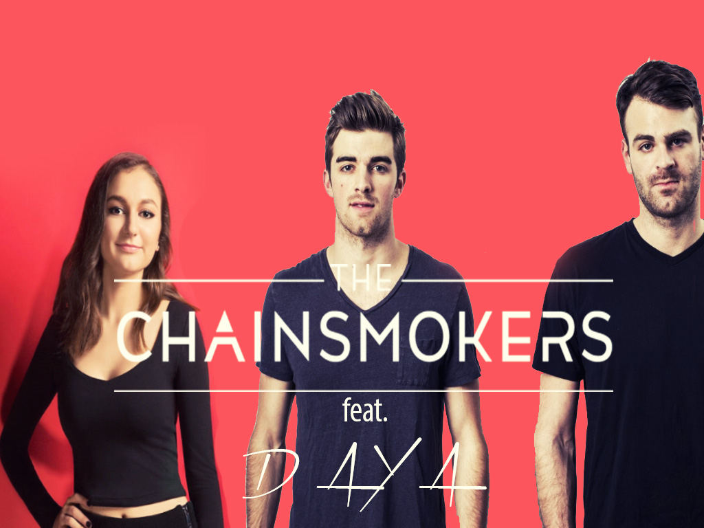 The Chainsmokers featuring Daya