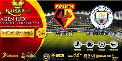 Prediksi  Watford vs Manchester City 21 Mei 2017