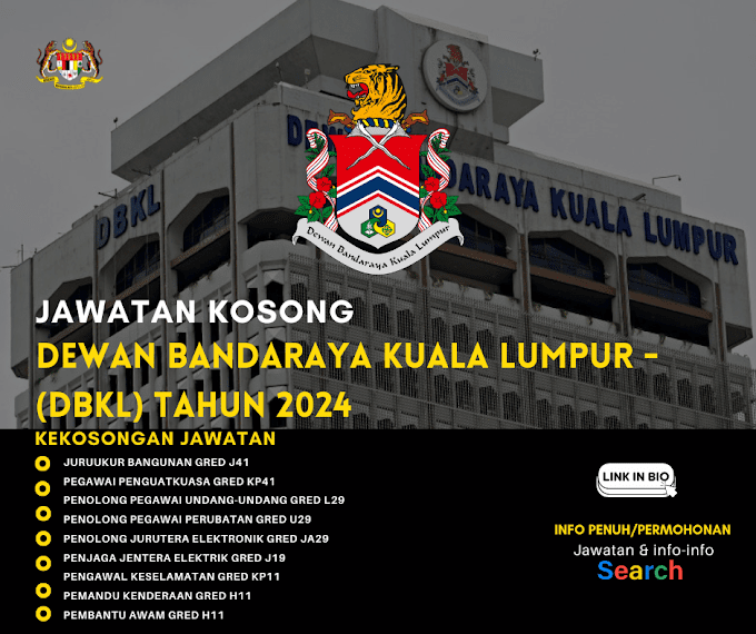 Jawatan Kosong Tahun 2024 Dewan Bandaraya Kuala Lumpur (DBKL)