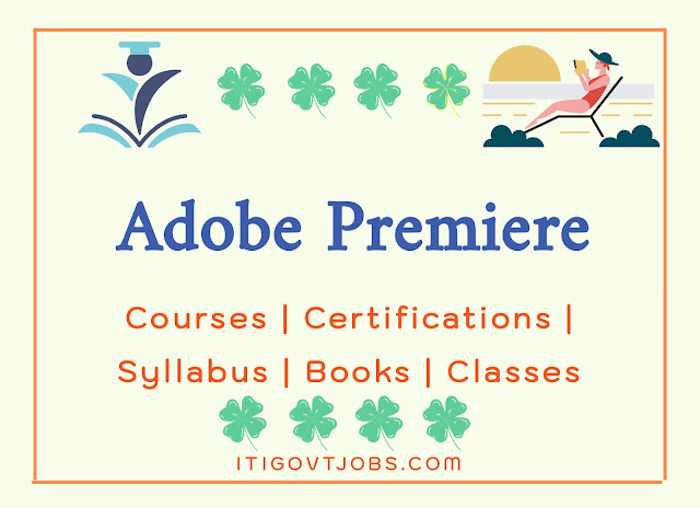 Adobe Premiere Courses | Certifications | Syllabus | Books