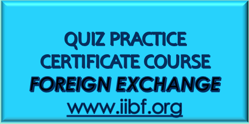  IIBF CERTIFICATE COURSE || FOREIGN EXCHANGE || MOCK TEST WITH ANSWERS 