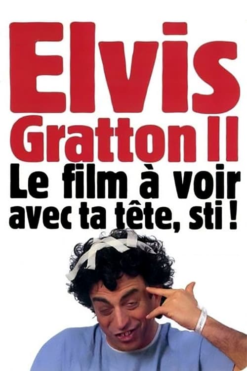 Elvis Gratton 2: Miracle à Memphis 1999 Film Completo In Italiano