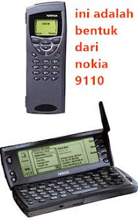 bentuk nokia tipe 9110