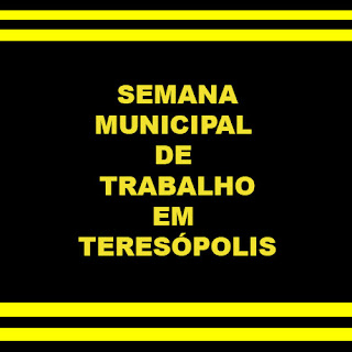 Programação Semana Municipal de Trabalho em Teresópolis