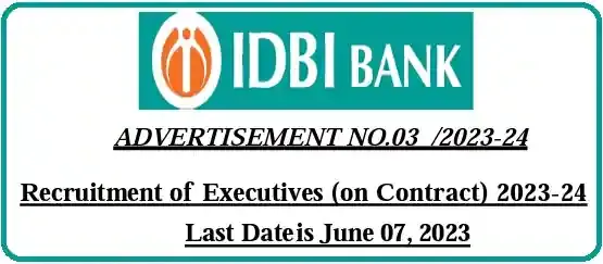 IDBI Executives Vacancy Recruitment 2023-24