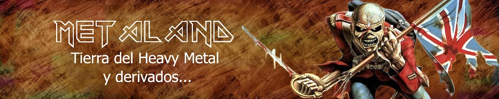 Metaland - La Tierra del Heavy Metal, Y Derivados