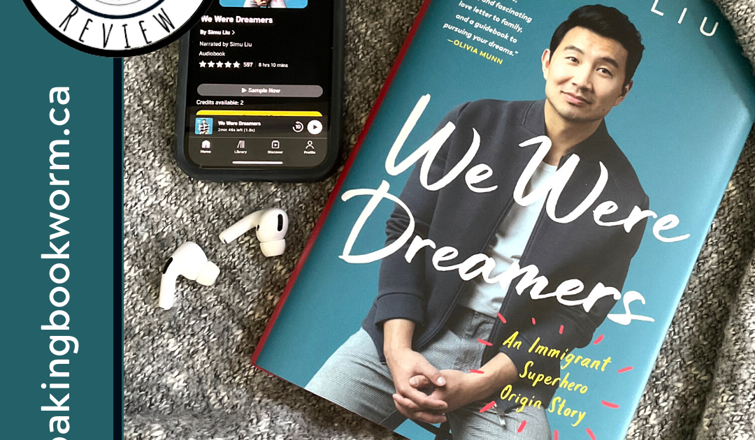 Simu Liu: We Were Dreamers