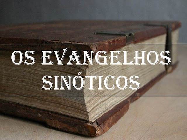 Os evangelhos sinóticos - resumo