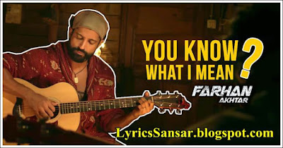 You Know What I Mean – Rock ON 2 | Farhan Akhtar