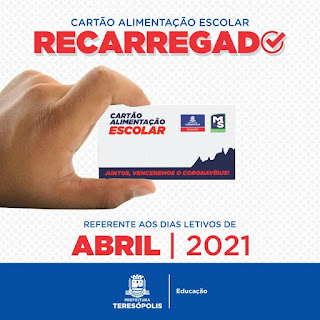 Abril 2021- Recarga do cartão alimentação escolar em Teresópolis