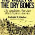 Rudolph R Windsor the Valley of Dry Bones