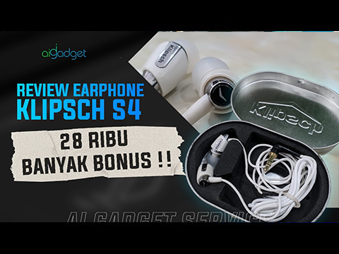 Review Earphone Anak Kosan Fitur Lumayan - Earphone Klipsch S4 Indonesia - Rekomendasi Earphone Bass - ai gadget service - service hp terbaik di bali -