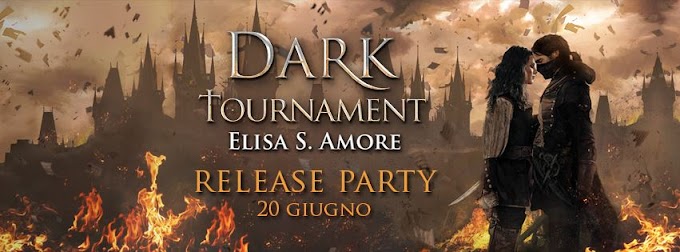 [Release Party] Dark Tournament Elisa S. Amore