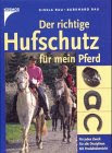 Der richtige Hufschutz für mein Pferd: Für jeden Zweck, für alle Disziplinen, mit Produktübersicht