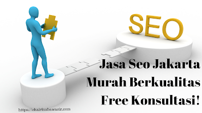 Jasa Seo Jakarta Murah Berkualitas Free Konsultasi!