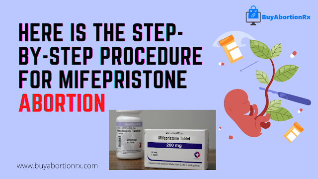 Here is the Step-by-Step Procedure for Mifepristone Abortion