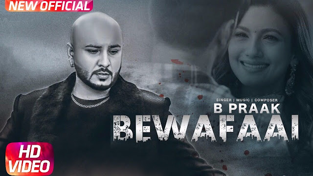 Bewafaai | Full Video | B-Praak | Gauhar Khan | Jaani | Arvindr Khaira | Latest Punjabi Song 2017