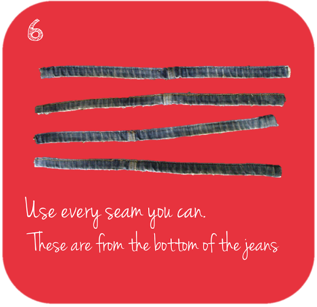 use every seam you can. These are from the bottom of the jeans