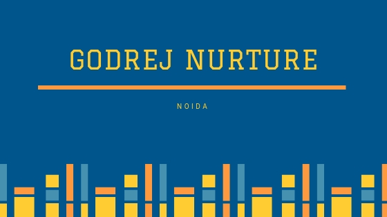 Godrej Nurture, Godrej Nurture Noida, Godrej Nurture Sector 150