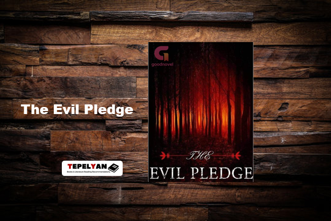 The Evil Pledge by Te Ddy II: Read Full Chapter Novel